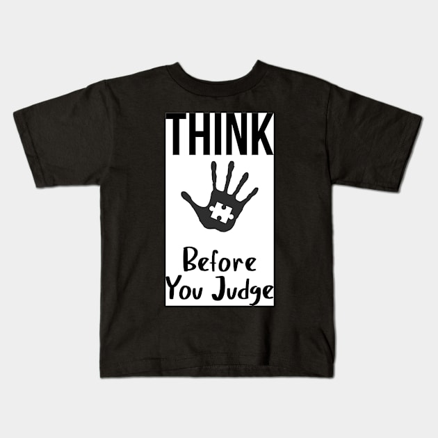 Think before you judge Kids T-Shirt by Wanderer Bat